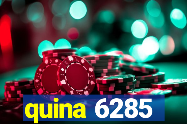 quina 6285