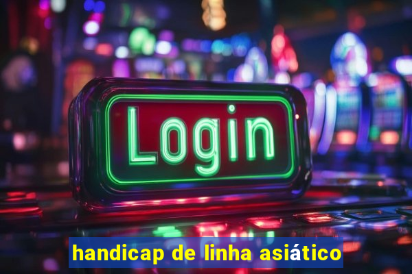 handicap de linha asiático