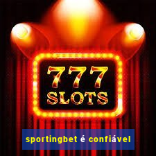 sportingbet é confiável