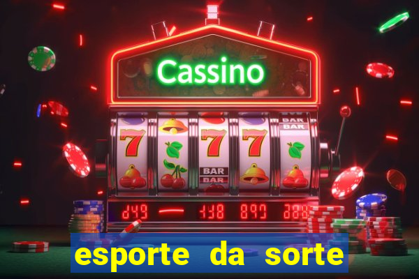 esporte da sorte casino é confiável