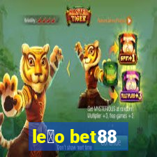 le茫o bet88