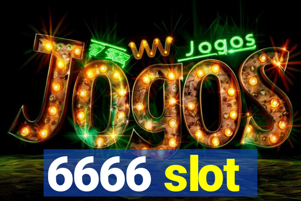 6666 slot