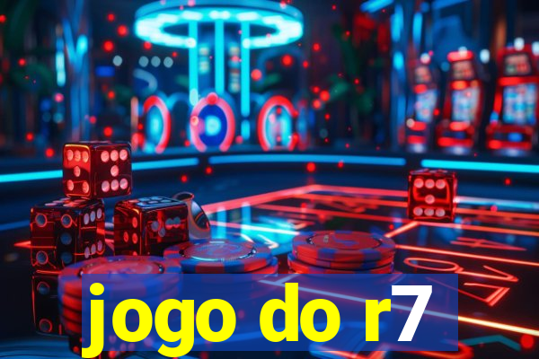 jogo do r7