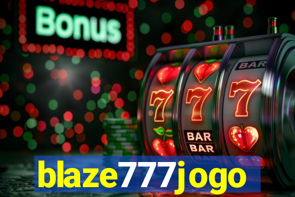 blaze777jogo