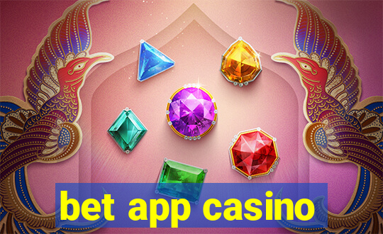 bet app casino