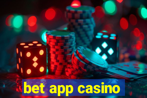 bet app casino