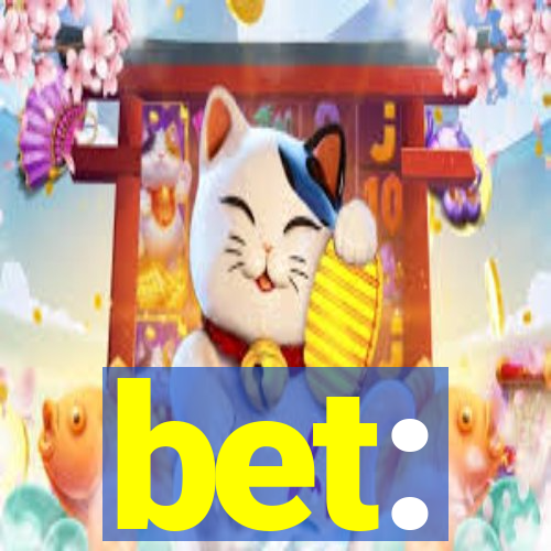 bet: