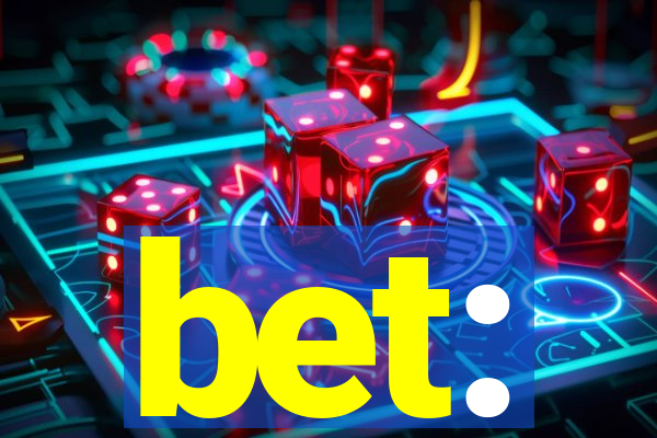 bet: