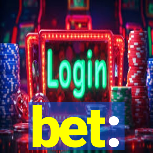 bet: