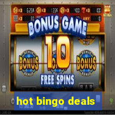 hot bingo deals