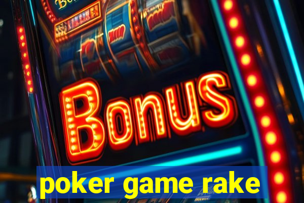 poker game rake