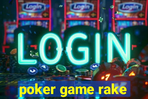 poker game rake