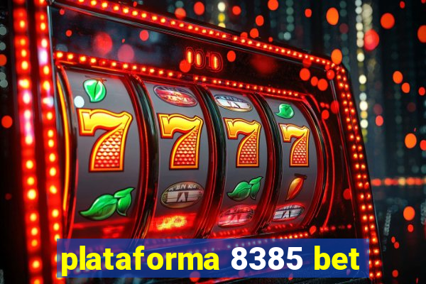 plataforma 8385 bet