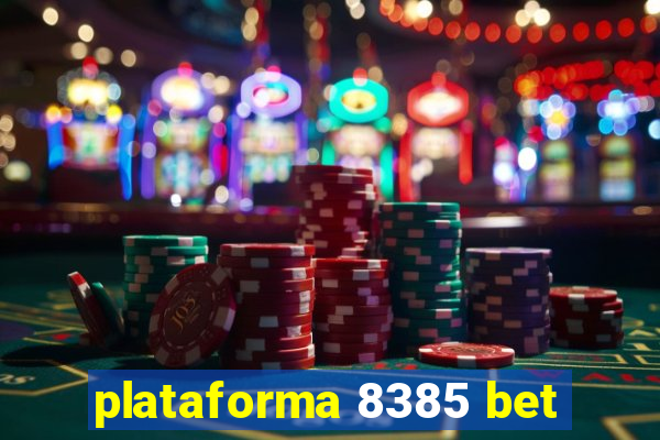 plataforma 8385 bet