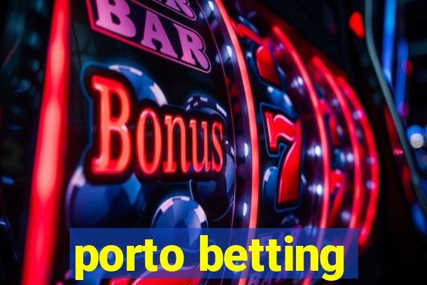 porto betting