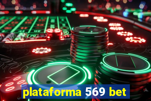 plataforma 569 bet