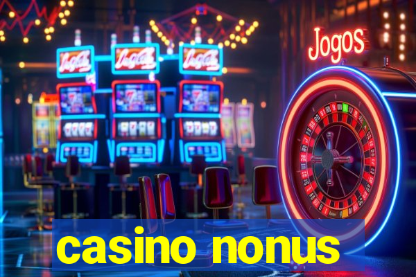 casino nonus