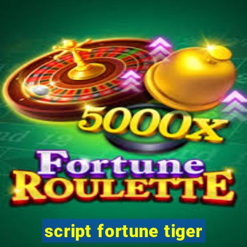 script fortune tiger