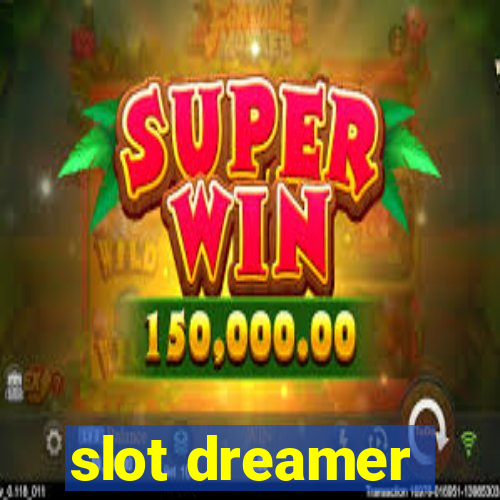 slot dreamer