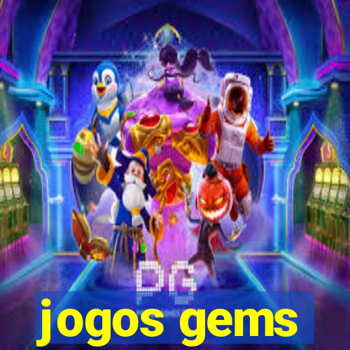 jogos gems