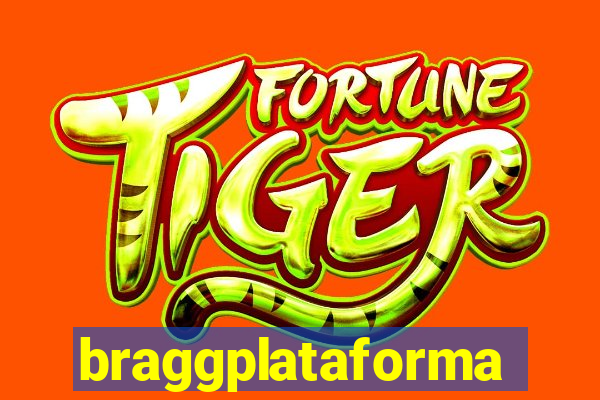 braggplataforma