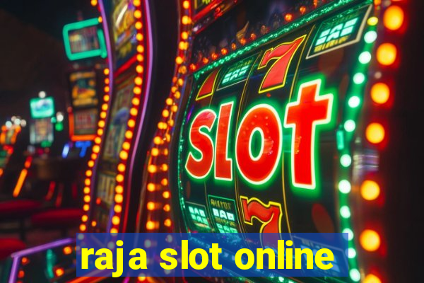 raja slot online