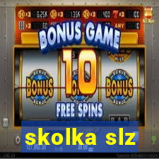 skolka slz