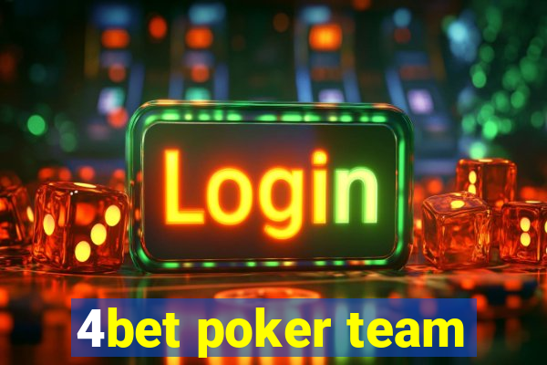 4bet poker team