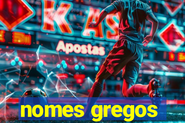 nomes gregos