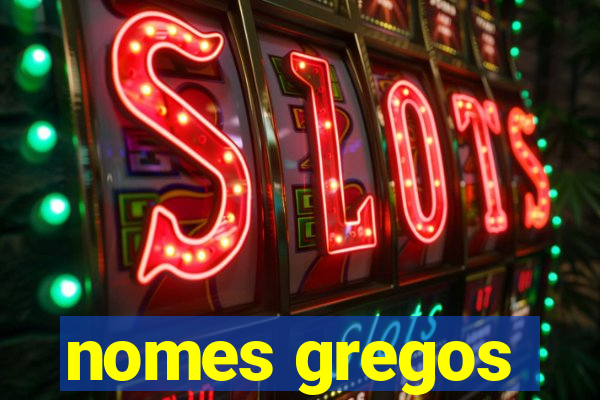 nomes gregos