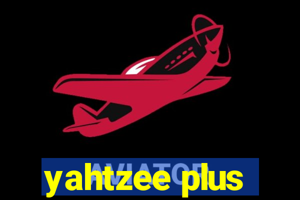 yahtzee plus