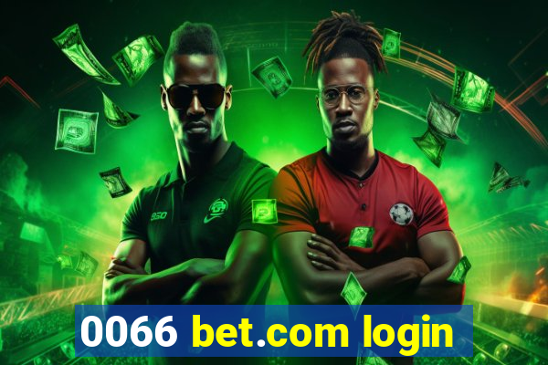 0066 bet.com login