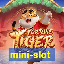 mini-slot