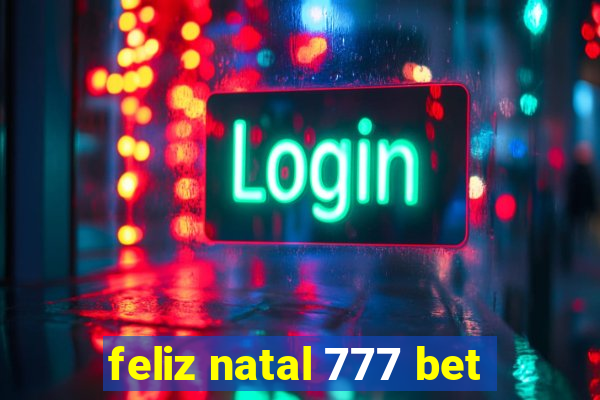 feliz natal 777 bet