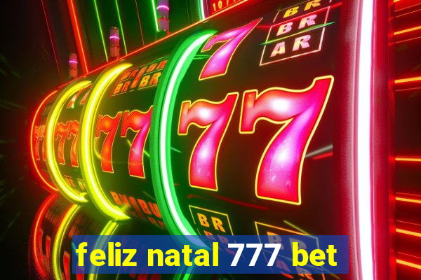 feliz natal 777 bet