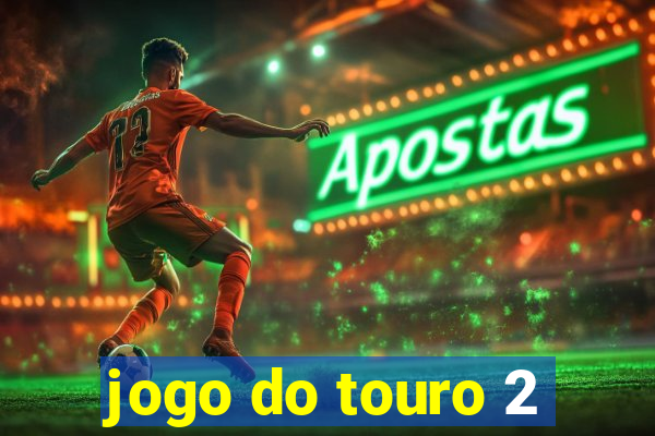 jogo do touro 2