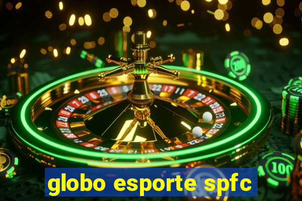 globo esporte spfc