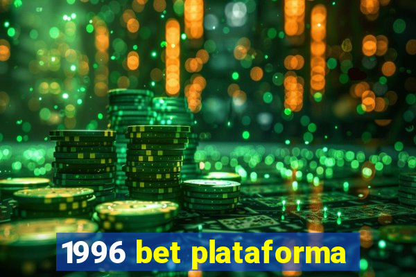 1996 bet plataforma