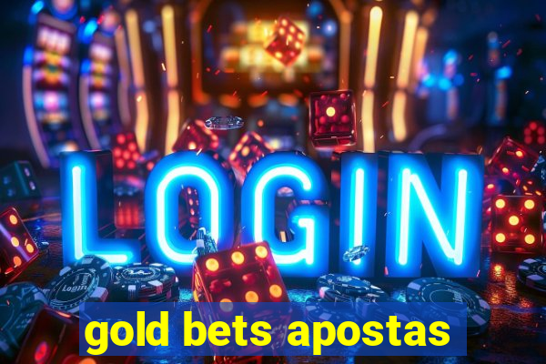 gold bets apostas