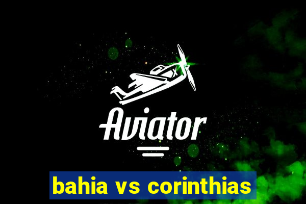 bahia vs corinthias