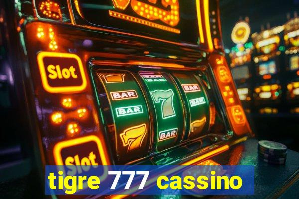 tigre 777 cassino