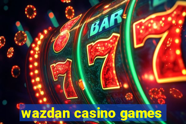 wazdan casino games