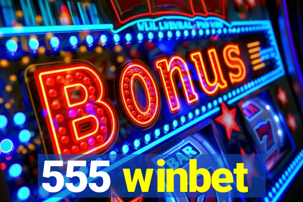 555 winbet