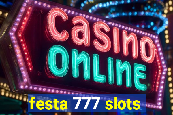 festa 777 slots