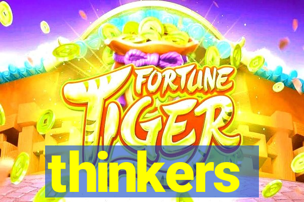 thinkers