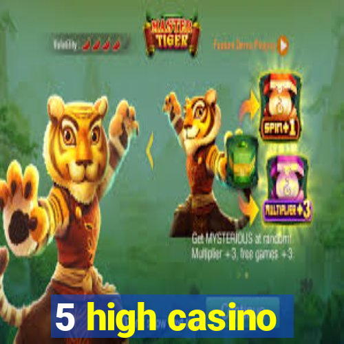 5 high casino