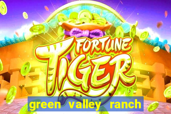 green valley ranch resort spa & casino