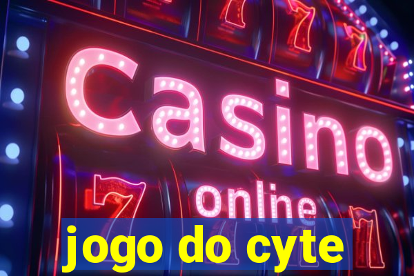 jogo do cyte