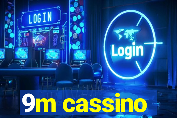 9m cassino