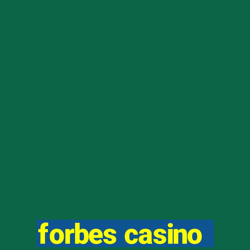 forbes casino